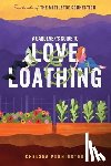 Pennington, Chelsea - A Gardener's Guide to Love and Loathing