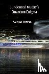 Torres, Aanya - Condensed Matter's Quantum Enigma: Exploring the Interplay of Classical and Quantum Phenomena in Condensed Systems
