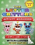 Taylor, Chase - The Letter Critters Activity Workbook