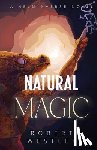 Westley, Robert - Natural Magic: A Helminverse Novel