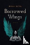 Love, Mary - Borrowed Wings: A Memoir