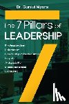 Myers, Daniel - The 7 Pillars of Leadership