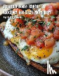Johnson, Kelly - Brunch Done Right: 50 Recipes for Lazy Mornings