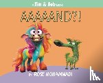 Mohammadi, Rose - Aaaaand?!