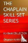 Evans, Chaplain Keith - The Chaplain Skill Set Series COLLECTION