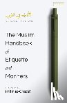 Al-Ghazali, Imam - The Muslim Handbook of Etiquette and Manners