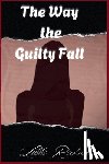 Rickman, Libbi - The Way the Guilty Fall