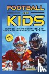 Books, Blitz - Football for Kids (Ages 8-12)