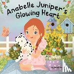 Bierko, Rebecca - Anabelle Juniper's Glowing Heart