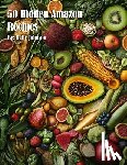 Johnson, Kelly - 50 Hidden Amazon Recipes