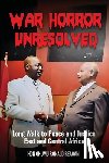 Ronald Reagan, Okumu - War Horror Unresolved: Long Walk To Peace And Justice In East And Central Africa