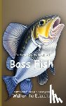 Walter the Educator - It's Time to Learn about Bass Fish