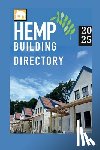 Lotus, Jean - Hemp Building Directory 2025: Guide to the international hemp building industry