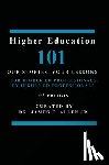 Allen, James E. - Higher Education 101: Our Stories, Your Lessons
