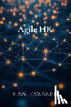 Fawareh, Hani - Agile HR: Transforming People Management for the Digital Age