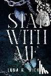 Wicked, Luna K. - Stay With Me