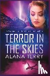 Terry, Alana - Terror in the Skies: A Moment in Time Christian Thriller