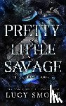 Smoke, Lucy - Pretty Little Savage