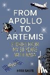 Baker, Herb - From Apollo to Artemis: Stories from My 50 Years with NASA