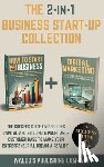 Company, Waldo's Publishing - The 2-in-1 Business Start-Up Collection: The Success Guide on Securing Capital and Building a Profitable Customer Base to Make Your Entrepreneurial Dr