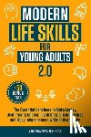 Journals, Daily Balance - Modern Life Skills for Young Adults 2.0: The Essential Handbook to Make Money, Beat Procrastination, Build Strong Relationships and Enjoy Independence