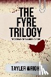 Wright, Tayler - The Fyre Trilogy