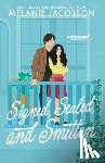 Jacobson, Melanie - Signed, Sealed, and Smitten: a whimsical romance