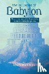 Daniels, Leon - The Influence of Babylon: The carry over from ancient Babylon to the mainstream churches through Rome.