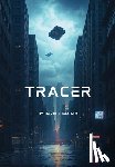 Graham, David E. - Tracer: Book 1 in the Tracer Series - Special Edition