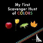 Worden, Rachel - My First Scavenger Hunt of COLORS