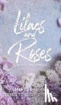 Babirad, Cheryl - Lilacs and Roses