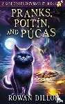 Dillon, Rowan, Nicholas, Christy - Dillon, R: Pranks, Poitín, and Púcas
