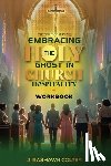 Colter, J. Rashawn - The Spirit of Service: Embracing the function of Holy Ghost in Church Hospitality: Embracing the function of Holy Spirit in Church Hospitality: Embrac