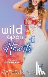 Nolan, Kathryn - Wild Open Hearts: A Bluewater Billionaires Romantic Comedy