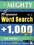 Delta Classics - THE MIGHTY JAPANESE WORD SEARCH - 1,000 PUZZLES FOR SENIORS - DELTA CLASSICS - GIANT EDITION - FIND 20,000 WORDS, THE ULTIMATE CHALLENGE!