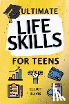 Davis, Elliot - Ultimate Life Skills for Teens