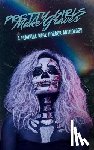 Gardner, River - Pretty Girls Make Graves: A Feminine Rage Horror Anthology