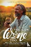 Sheldon, David R. - You Can Wine Too