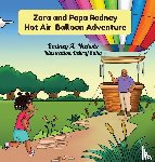 A. Nichols, Rodney - Zara & Papa Rodney Hot Air Balloon Adventure