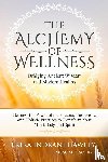 Hawley, Erika Indrani - The Alchemy of Wellness