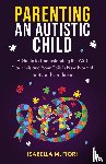 Fiori, Isabella M - Parenting An Autistic Child