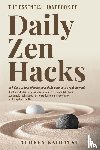 Kaihatsu, Audrey S - The Essential Handbook of Daily Zen Hacks