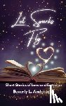 Anderson, Beverly L. - Let Sparks Fly: Short Stories of Love and Eroticism