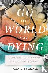 Bullock, John E - Go to a World that is Dying