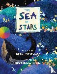 Costanzo, Beth - The Sea of Stars - Kindness Books for Toddlers Ages 4-8, Follow Along a Brave Sea Star's Journey to Discovering How Kindness Makes Us Stronger - Books on Empathy for Kids