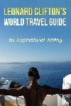 Clifton, Leonard - Clifton, L: Leonard Clifton's World Travel Guide for Inspira