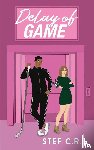 C. R., Stef - Delay of Game