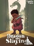 Smith, Tequila - The Dragon I'm Slaying
