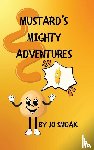 Smoak, Jo - Mustard's Mighty Adventures