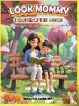 Lovick, Margaret B - Look Mommy, I Can Read This Word (Vol. 4) Sight Words for Children (Kindergarten to 2nd Grade) & ESL